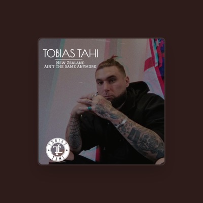 Dengarkan TOBIAS TAHI, tonton video musik, baca bio, lihat tanggal tur & lainnya!