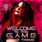 Welcome to the Game (Trixie theme) - HK97 Music lyrics