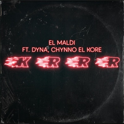 Krrr (feat. Dyna & Chynno El Kore) - Single