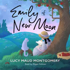 Emily of New Moon (The Emily Trilogy)