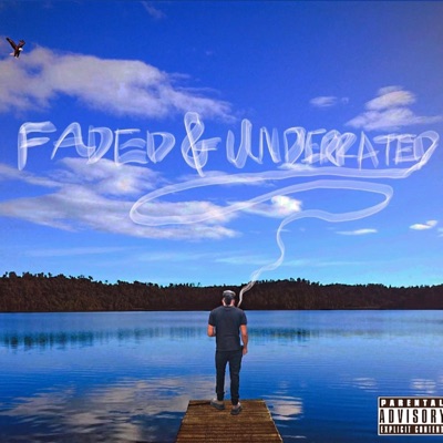 Faded and Underrated