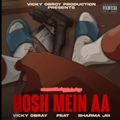 Hosh Mein Aa (feat. Sharma Jii) artwork