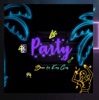 Party (feat. Brace) - Single