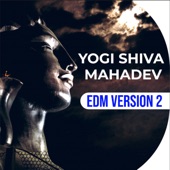 Yogi Shiva Mahadev (EDM Version 2) artwork