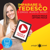 Imparare il Tedesco - Lettura Facile - Ascolto Facile - Testo a Fronte: Tedesco Corso Audio, No. 1 [Learn German - German Audio Course, #1] - Polyglot Planet