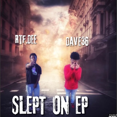 SLEPT ON EP (feat. Dave36) - EP