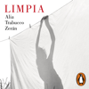 Limpia - Alia Trabucco Zerán