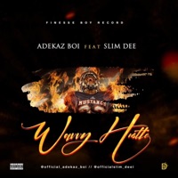Wavy hustle (feat. Slim dee) - Single - Adekaz Boi
