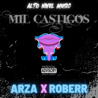 Mil Castigos (feat. Roberr N) - Single - Arza