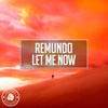 Let Me Now - Single