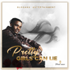 Pretty Girls Can Lie (Pgcl) - Prinz Muso