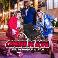 Cadeira de Roda - Single - Latrell e as branquelas & DJ LECO JPA