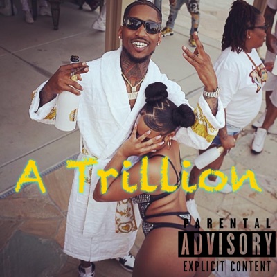 A Trillion - Single