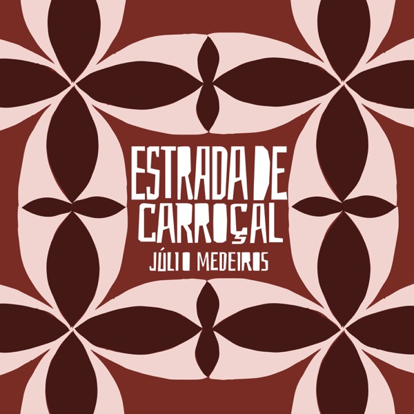 Estrada de Carroçal (feat. Mestrinho, Sandro Haick, Adelson Viana & Climerio)