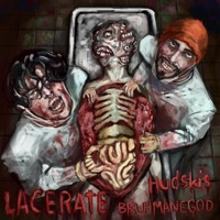 Lacerate (feat. Bruhmanegod) - Single - Hudskis
