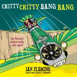 Chitty Chitty Bang Bang: The Magical Car (The Chitty Chitty Bang Bang Series)