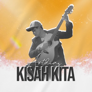 Chord Gitar Kisah Kita - Artdiaz