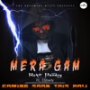 Mera Gam - Single