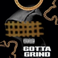 Gotta Grind - Single - KaliQuikk