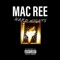 CIGARETTE (feat. Tray Bandz) - MAC REE lyrics