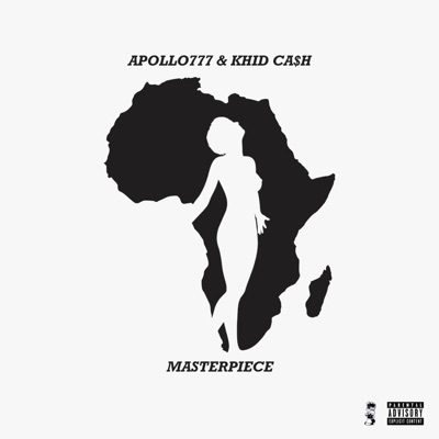Masterpiece (feat. Khid Ca$h) - Single