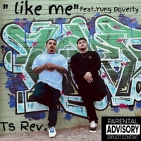Like Me (feat. Yung Poverty) - Single - Ts rev