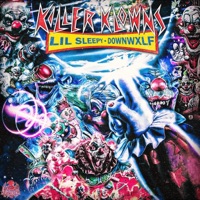 Killer Klowns! - Single - lil sleepy & DownWxlf