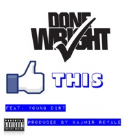 Like This (feat. Young Dirt) - Single - Done Wright