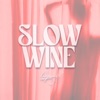 Slow Wine - Single