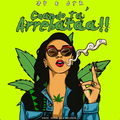 Cuando Ta Arrebata - Single