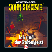 Folge 154: Ich und der Poltergeist - John Sinclair