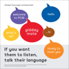 If You Want Them to Listen, Talk Their Language: Communication, Motivation and Success in Business and Personal Relationships (Unabridged) - Andrea Naef & Elizabeth Feuersenger