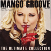 Shh…the Ultimate Mango - Mango Groove