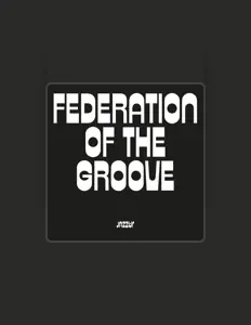 Listen to Federation Of The Groove, watch music videos, read bio, see tour dates & more!