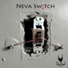 Neva Switch Up - Single