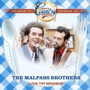 Love Thy Neighbor As Thy Self (Larry's Country Diner Season 20) - Single