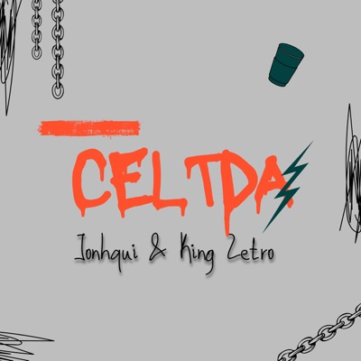 Celtda (feat. King Zetro) - Single