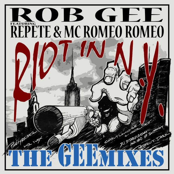 Riot in N.Y. (The Geemixes) [feat. Re-Pete & MC Romeo Romeo]