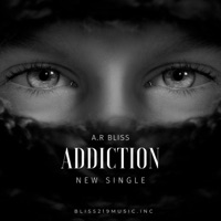 Addiction (Radio Edit) - Single - A.R Bliss