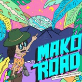 Mako Road - Teenage Lucy