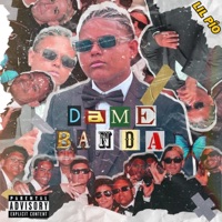 DAME BANDA - Single - Lil Pio