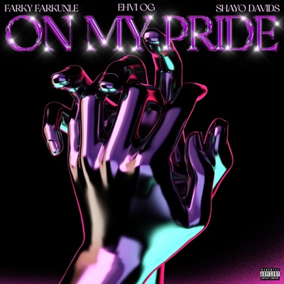 ON MY PRIDE (feat. EHVI OG & SHAYO DAVIDS) - Single