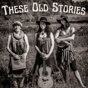 These Old Stories - Single
