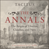 The Annals : The Reigns of Tiberius, Claudius, and Nero - Tacitus