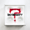 While She Sleeps - SO WHAT?  arte