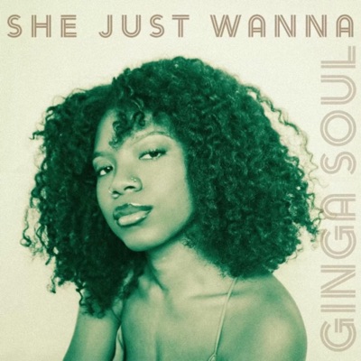 She Just Wanna - Single