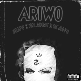 Ariwo (feat. Holadime & Dejiavo) 3rapp