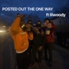 Posted Out the One Way (feat. lilwoody) - Single