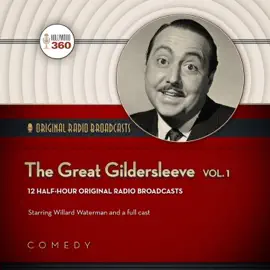 The Great Gildersleeve, Vol. 1 (The Classic Radio Collection)