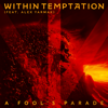 Within Temptation & Alex Yarmak - A Fool's Parade Grafik